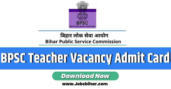 BPSC Teacher Vacancy Admit Card